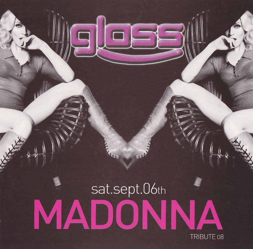 Gloss Sat.Sept.06th Madonna Tribute 08